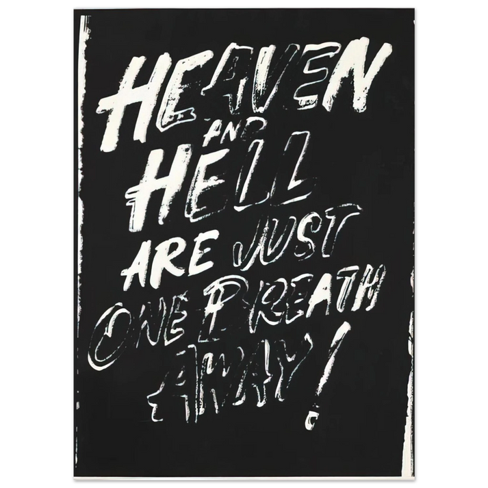 Andy Warhol - Heaven and Hell Are Just One Breath Away! Fine Art Poster