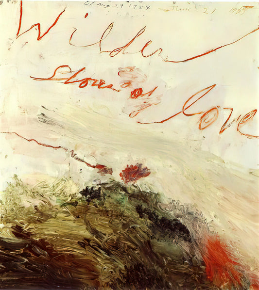 The Enduring Appeal of a Cy Twombly Poster Print: A Connoisseur's Guide - Wilder Shores of Love by Cy Twombly