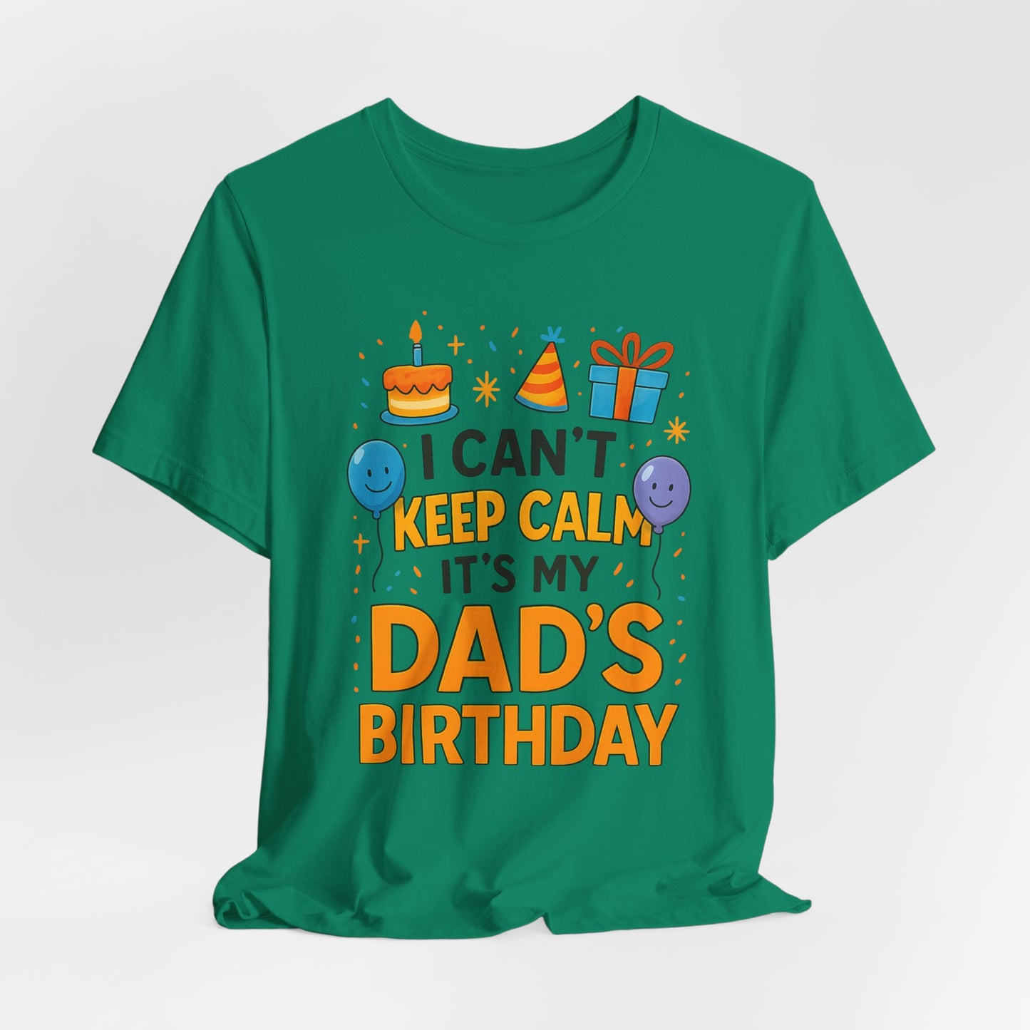 birthday gift for dad I Can't Keep Calm It's My Dad's Birthday Happy Father