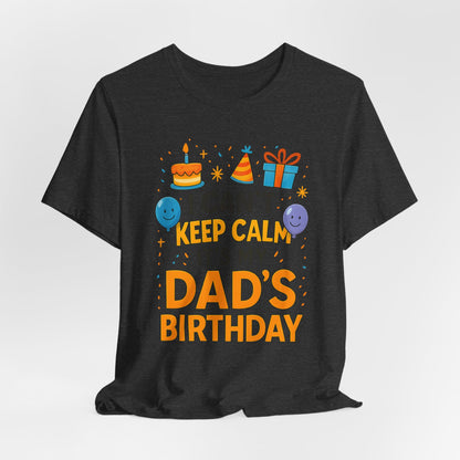 birthday gift for dad I Can't Keep Calm It's My Dad's Birthday Happy Father