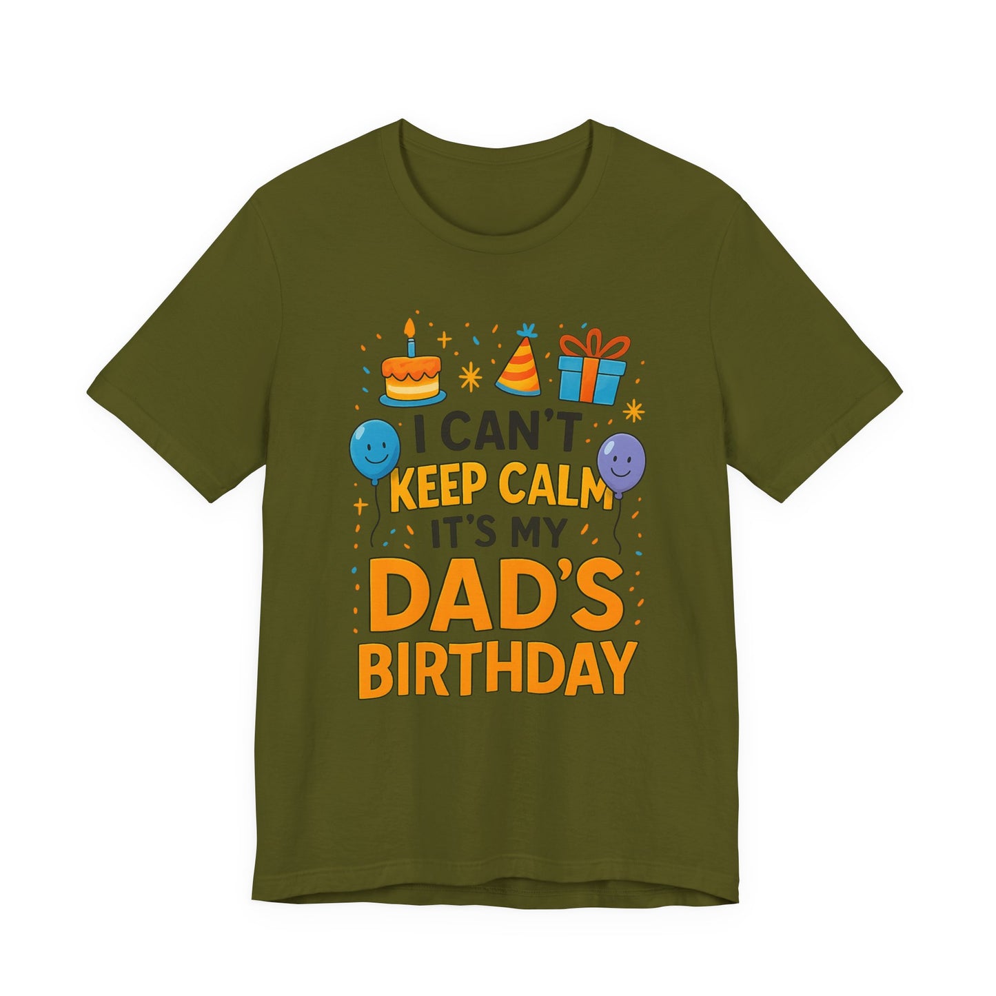 birthday gift for dad I Can't Keep Calm It's My Dad's Birthday Happy Father