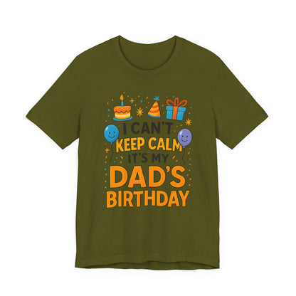 birthday gift for dad I Can't Keep Calm It's My Dad's Birthday Happy Father