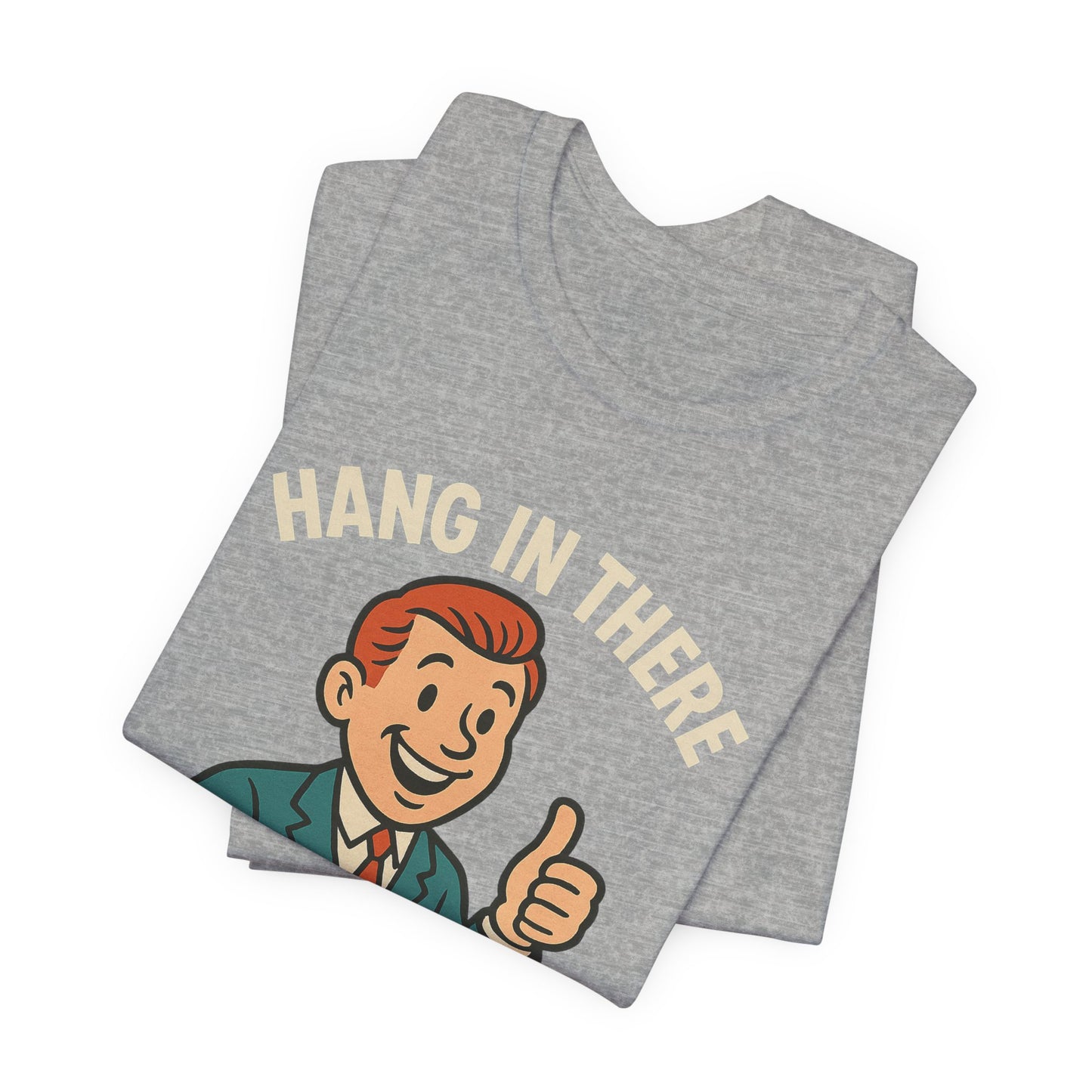 Funny sarcastic quote t-shirt hang in there it gets worse , Dark humour,  graphic funny shirt