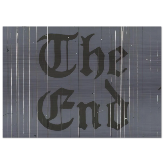 THE FINAL END 1991 - Edward Ruscha Brushed Aluminum Print - 70x100 cm / 28x40 inches | Edward Ruscha Aluminum Print | Edward Ruscha Prints