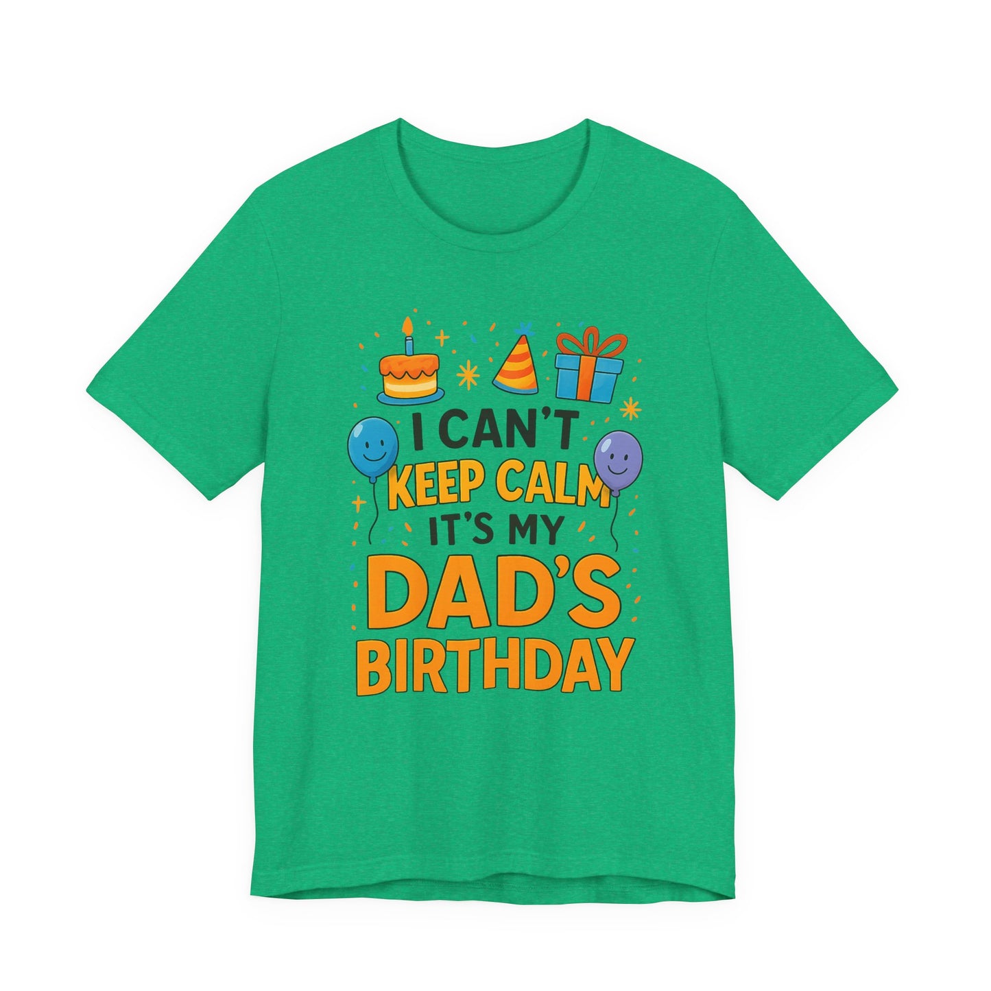birthday gift for dad I Can't Keep Calm It's My Dad's Birthday Happy Father