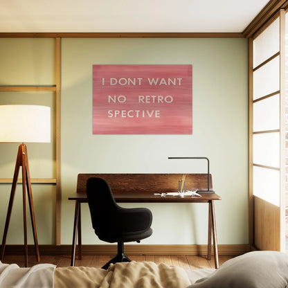 I DON T WANT NO RETRO SPECTIVE 1979 - Edward Ruscha Brushed Aluminum Print - 70x100 cm / 28x40 inches | Edward Ruscha Aluminum Print | Edward Ruscha Prints