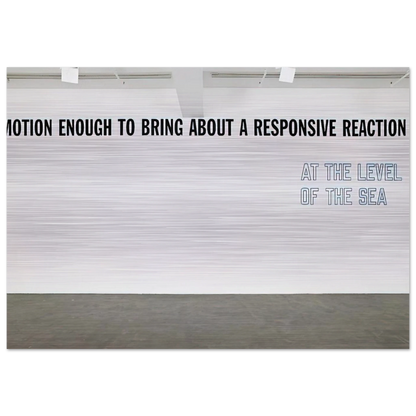 Motion Enough to Bring About... - 2008 - Lawrence Weiner Brushed Aluminum Print - 70x100 cm / 28x40 inches | Lawrence Weiner Aluminum Print | Lawrence Weiner Prints